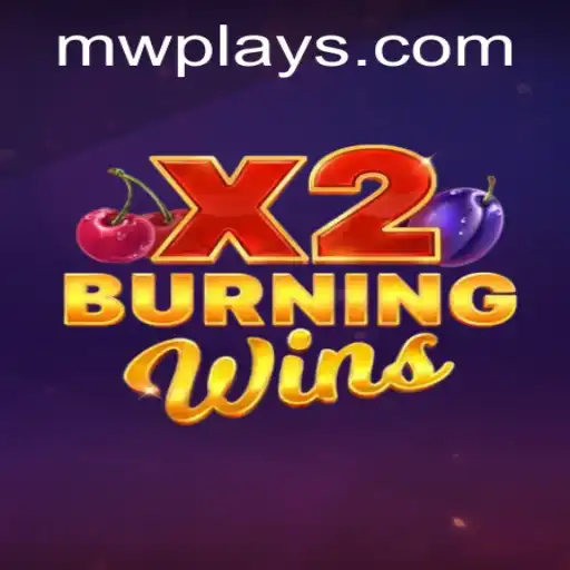BurningWinsX2: An Engaging Gaming Experience Sponsored by MW Play